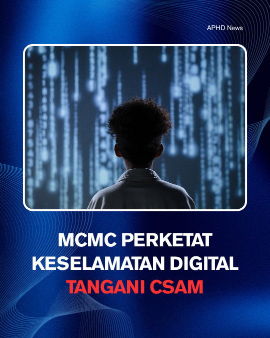 MCMC Perketat Keselamatan Digital Tangani CSAM